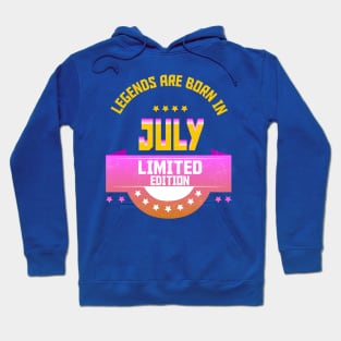 Legends are Born In July Hoodie
